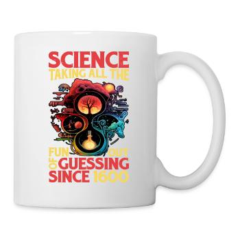 Science, Taking All The Fun Out Of Guessing 13 - Mug - white - Right
