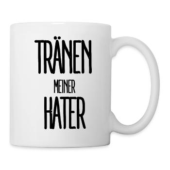Tränen Meiner Hater - Tasse - Weiß - Rechts