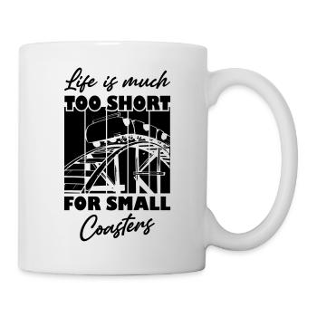 La vie est beaucoup trop courte pour les petits sous-verres - Mug blanc - blanc - Droite