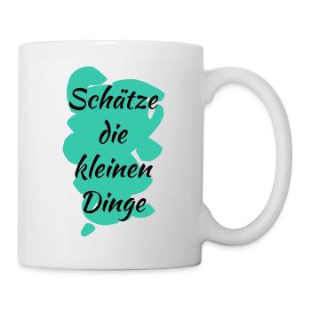 Schätze die kleinen Dinge - Tasse - Weiß - Rechts