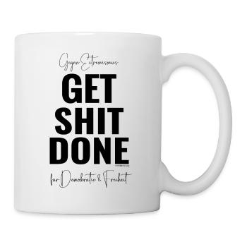 Mimikama Gegen Extremismus Get Shit Done - Tasse - Weiß - Rechts