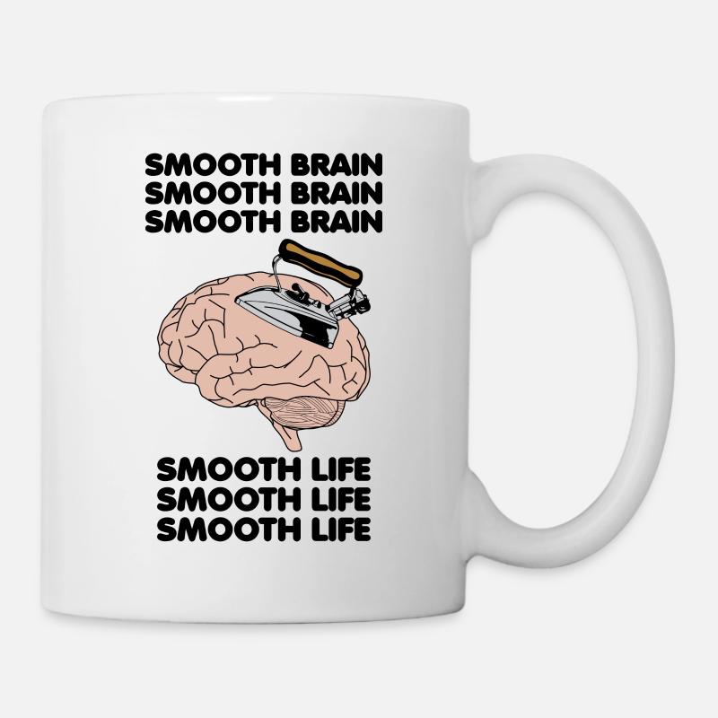 Smooth Brain Smooth Life Funny Oddly Specific Meme - Mug - white