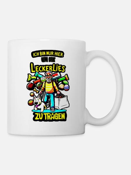 Ich trag hier nur die Leckerlies - Tasse - Weiß