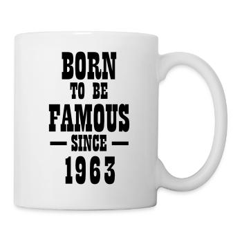 Born to be famous since 1963 - Mug - white - Right