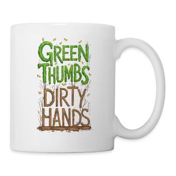 Green Thumbs Dirty Hands - Mug - white - Right