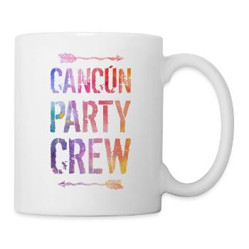 Cancun Party Crew Spruch - Tasse - Weiß - Rechts