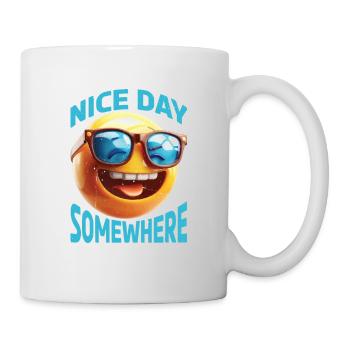 Have A Nice Day Somewhere Else 23 - Mug - white - Right