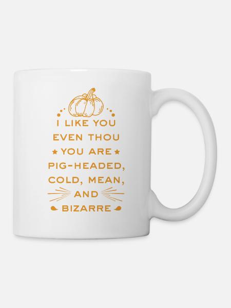 Funny Rhyme - Pumpkin - I Like You Anyway - Mug - white