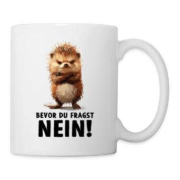 Igel Tier Wald Natur Bevor du fragst Nein - Tasse - Weiß - Rechts