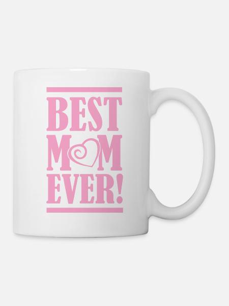 best mom ever - Tasse - Weiß