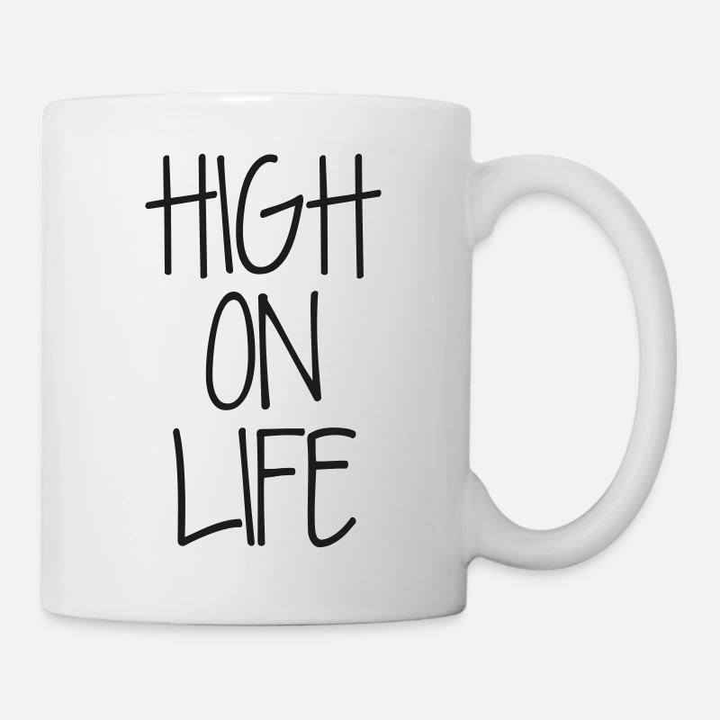 Hoch auf dem Leben - Tasse - Weiß