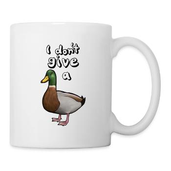 I don´t give a "duck" - Tasse - Weiß - Rechts