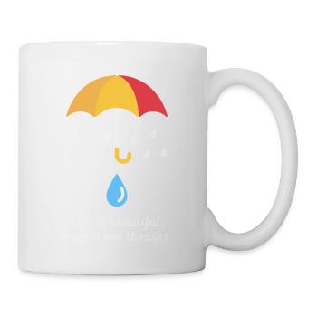 LA VIE SOUS LA PLUIE EST BELLE - Mug blanc - blanc - Droite