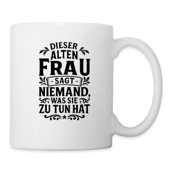 PERSONNE NE DIT À CETTE VIEILLE FEMME CE QU’ELLE DOIT FAIRE - Mug blanc - blanc - Droite