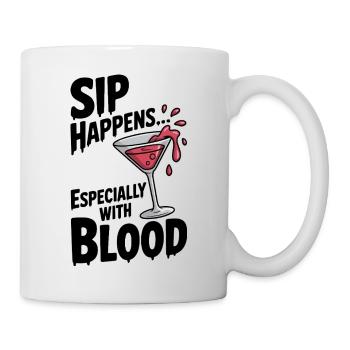 Sip Happens... Especially with Blood - Mug - white - Right