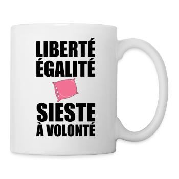 Freiheit Gleichheit Nickerchen nach Belieben lustig Französisch - Tasse - Weiß - Rechts