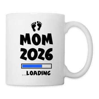 Mom 2026 Loading Mama - Tasse - Weiß - Rechts
