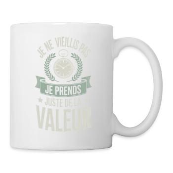 Ich werde nicht alt Humor Zitat - Tasse - Weiß - Rechts
