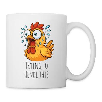 Trying to Hendl this saying - Mug - white - Right