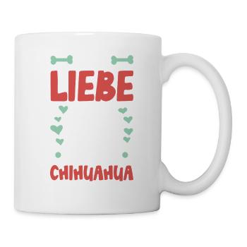 Ich liebe meinen Chihuahua - Tasse - Weiß - Rechts
