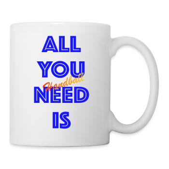 All You Need Is Handball (Blue) - Mug - white - Right