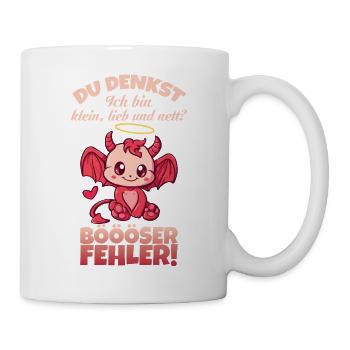 You think I'm small, cute and nice Bad mistake - Mug - white - Right