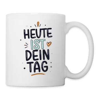 Today is your day positive motivational saying - Mug - white - Right