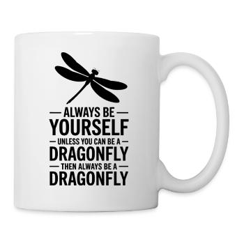 Dragonfly Sayings Dragonfly Funny Dragonflies Gift - Mug - white - Right