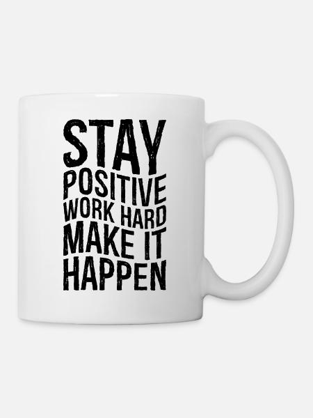 stay positive work hard make it happen - Mug - white