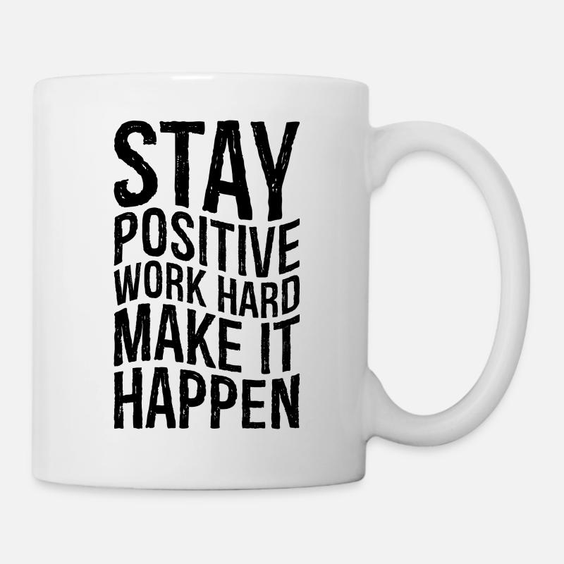 stay positive work hard make it happen - Mug - white