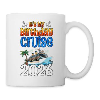It's My Birthday Cruise Family Vacation Trip - Mug - white - Right