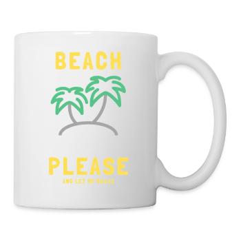 Beach Please and Let Me Relax - Mug - white - Right