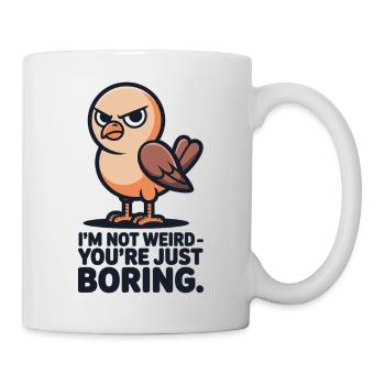 T-shirt oiseau Je ne suis pas bizarre Tu es juste ennuyeux - Mug blanc - blanc - Droite