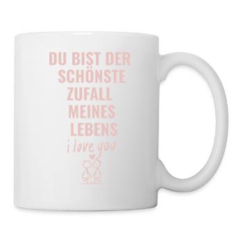 Du bist der schönste Zufall meines Lebens - Tasse - Weiß - Rechts