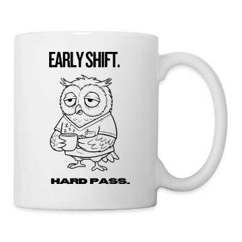 Early Shift Owl Shirt – Hard Pass - Tasse - Weiß - Rechts