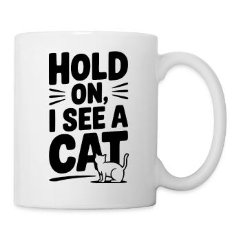 Hold On, I See a Cat - Mug - white - Right