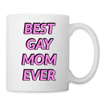 Beste schwule Mutter aller Zeiten - Tasse - Weiß - Rechts