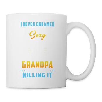 Sexy Grandpa Lustiger Opa Spruch Großvater - Tasse - Weiß - Rechts