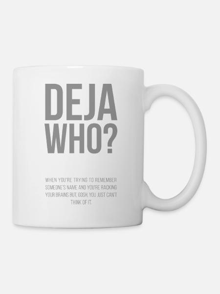 Deja wer? inkl. Definition - Tasse - Weiß