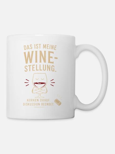 Das ist meine Weinstellung - Tasse - Weiß