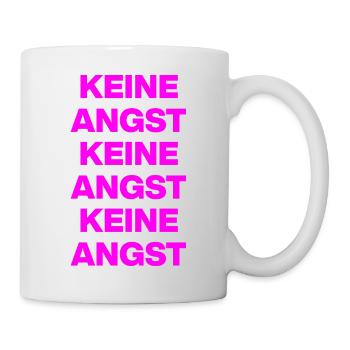 KEINE ANGST NIE WIEDER IST JETZT PINK NO NZS / AFD - Tasse - Weiß - Rechts
