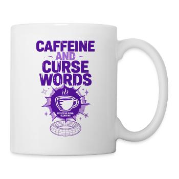 Caffeine and Curse Words - Tasse - Weiß - Rechts