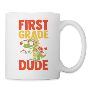 First Grade Dude Dino T-Rex Back To School - Tasse - Weiß - Rechts