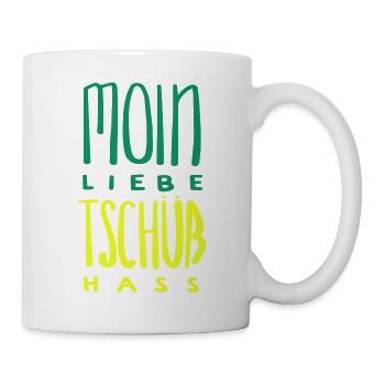 moin liebe tschüss hass - Tasse - Weiß - Rechts