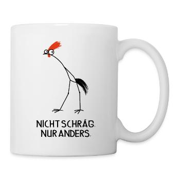 Nicht schräg – nur anders – Hahn - Tasse - Weiß - Rechts
