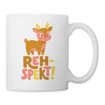 Reh-spekt! Lustiges Reh Wortspiel - Tasse - Weiß - Rechts