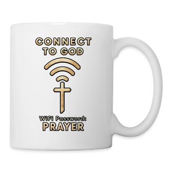 Connect to God – WLAN Gebet christlicher Spruch - Tasse - Weiß - Rechts