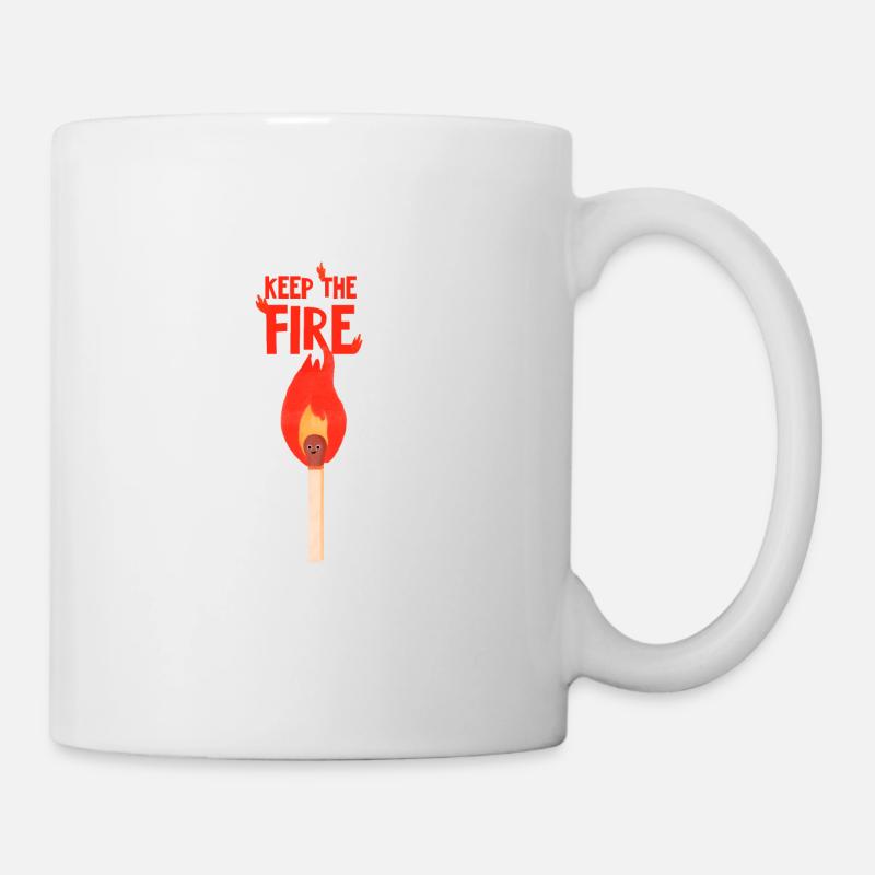 Keep The Fire - Tasse - Weiß