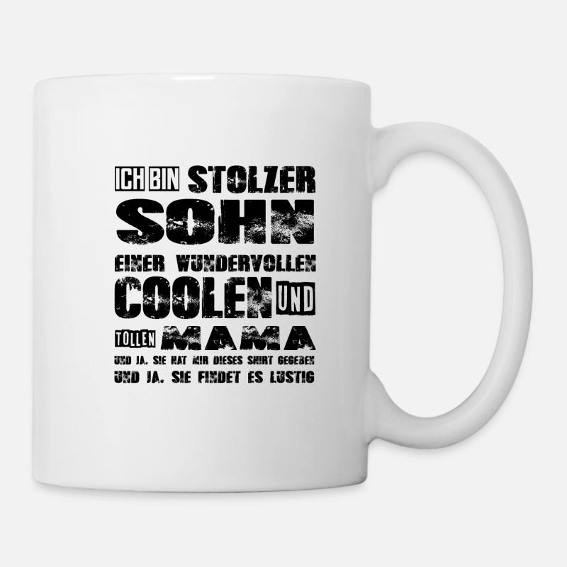 stolzer Sohn einer lieben und tollen Mama - Tasse - Weiß