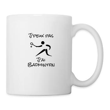 J'peux pas j'ai Badminton - Mug blanc - blanc - Droite